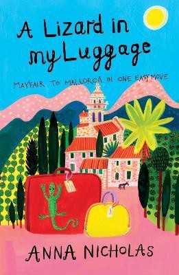 A Lizard in My Luggage(English, Paperback, Nicholas Anna)