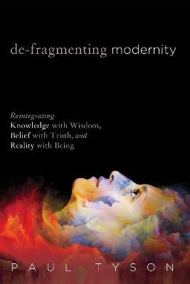 De-Fragmenting Modernity(English, Paperback, Tyson Paul)