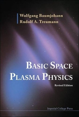 Basic Space Plasma Physics (Revised Edition)(English, Paperback, Baumjohann Wolfgang)