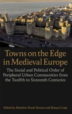 Towns on the Edge in Medieval Europe(English, Hardcover, unknown)