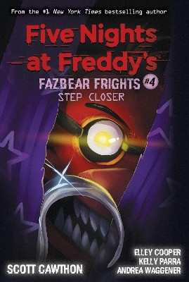 Step Closer (Five Nights at Freddy's: Fazbear Frights #4)(English, Paperback, Cawthon Scott)