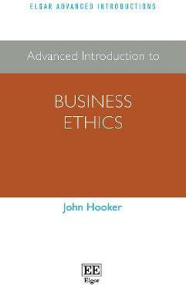 Advanced Introduction to Business Ethics(English, Paperback, Hooker John)