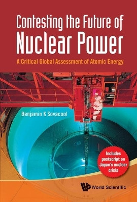 Contesting The Future Of Nuclear Power: A Critical Global Assessment Of Atomic Energy(English, Paperback, Sovacool Benjamin K)