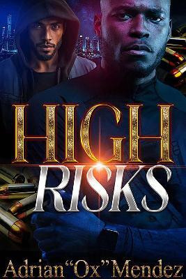 High Risks(English, Paperback, Mendez Adrian 'Ox')