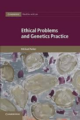 Ethical Problems and Genetics Practice(Paperback, Parker)