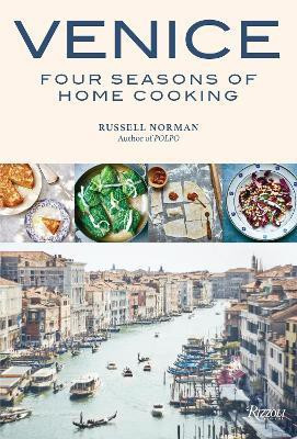 Venice: Four Seasons of Home Cooking(English, Hardcover, Norman Russell)