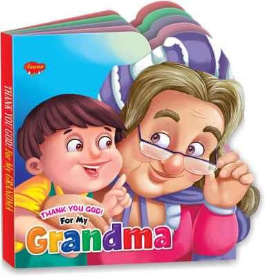 Thank You God For My Grandma Die cut board book : Educational learning book, Kids learning board book, Toddler books of learning(Paperback, SAWAN)