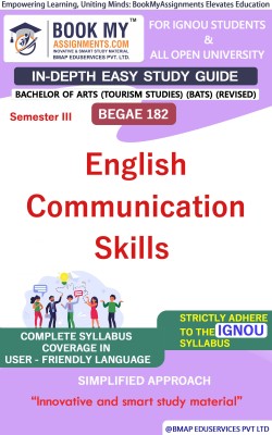 IGNOU BEGAE 182 English Communication Skills Study Material (In Depth Guide) For Ignou Student(Paperback, BMA Publication)