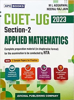 APC CUET-UG 2023 Section-II Applied Mathematics With 5 Sample Papers For Practice Perfect Paperback – 1 January 2023(Paperback, M L Aggarwal, Neeraj Raj Jain)