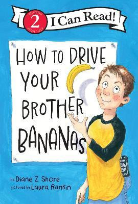 How to Drive Your Brother Bananas(English, Hardcover, Shore Diane Z)