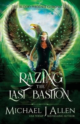 Razing the Last Bastion(English, Paperback, Allen Michael J)