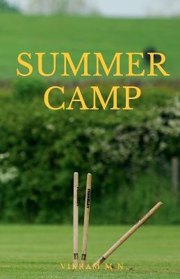 Summer Camp(English, Paperback, M Vikram)