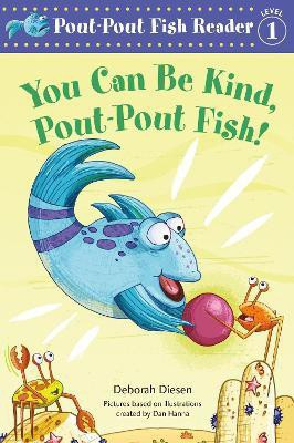 You Can Be Kind, Pout-Pout Fish!(English, Paperback, Diesen Deborah)