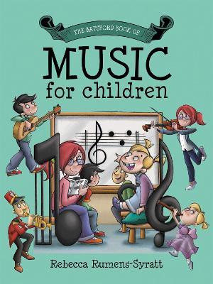 Batsford Book of Music for Children(English, Hardcover, Rumens-Syratt Becky)