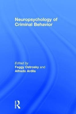 Neuropsychology of Criminal Behavior(English, Hardcover, unknown)