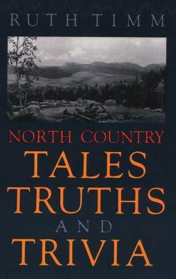 North Country Tales, Truths and Trivia(English, Paperback, unknown)