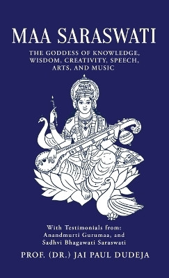 Maa Saraswati(English, Hardcover, Prof (Dr ) Jai Paul Dudeja)
