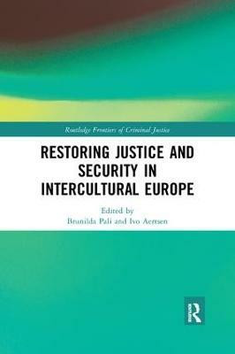 Restoring Justice and Security in Intercultural Europe(English, Paperback, unknown)