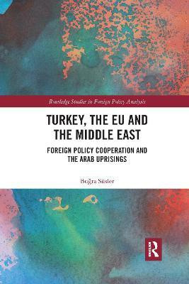 Turkey, the EU and the Middle East(English, Paperback, Suesler Bugra)