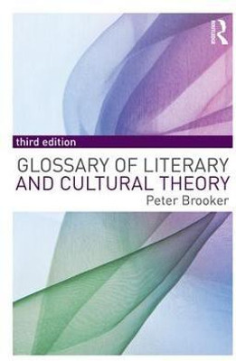 A Glossary of Literary and Cultural Theory(English, Paperback, Brooker Peter)