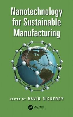 Nanotechnology for Sustainable Manufacturing(English, Hardcover, unknown)