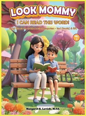 Look Mommy, I Can Read This Word (Vol. 4) Sight Words for Children (Kindergarten to 2nd Grade) & ESL(English, Hardcover, Lovick Margaret B)