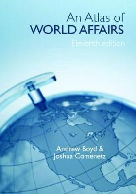 An Atlas of World Affairs(English, Paperback, Boyd Andrew)