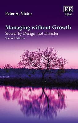 Managing without Growth, Second Edition(English, Paperback, Victor Peter A.)
