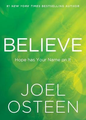 Believe(English, Hardcover, Osteen Joel)