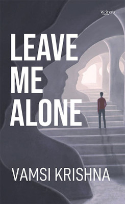 Leave Me Alone(Paperback, Vamsi Krishna)