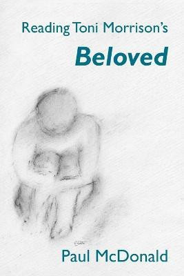 Reading Toni Morrison's 'Beloved'(English, Paperback, McDonald Paul)