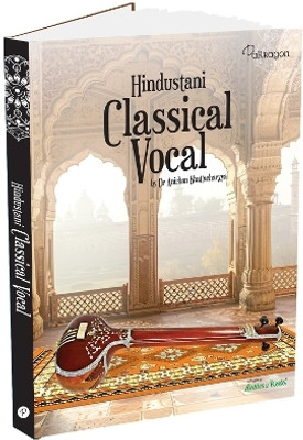 Rhythms & Ragas: Hindustani Classical Vocal A Comprehensive Guide to Indian Classical Music and Ragas Book for All Ages(Hardcover, Parragon)