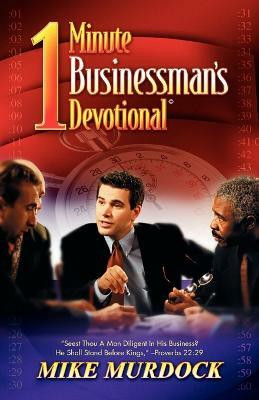 The One-Minute Businessman's Devotional(English, Paperback, Murdock Mike)