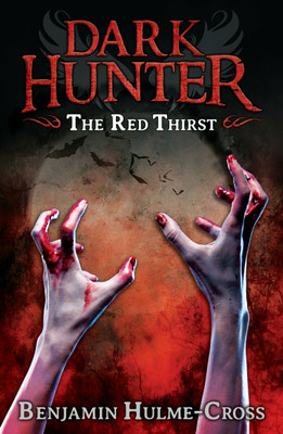 The Red Thirst (Dark Hunter 4)(English, Paperback, Hulme-Cross Benjamin)