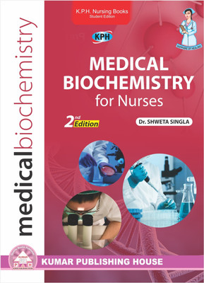 MEDICAL BIOCHEMISTRY FOR NURSING STUDENTS(Paperback, SR. SHWETA SINGLA)