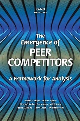 The Emergence of Peer Competitors(English, Paperback, Szayna Thomas S.)