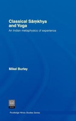 Classical Samkhya and Yoga(English, Hardcover, Burley Mikel)