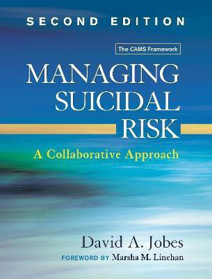 Managing Suicidal Risk, Second Edition(English, Paperback, Jobes David A.)