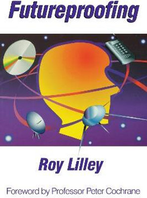 Futureproofing(English, Electronic book text, Lilley Roy)