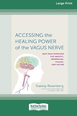 Accessing the Healing Power of the Vagus Nerve(English, Paperback, Rosenberg Stanley)