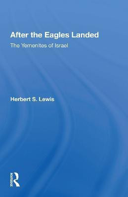 After the Eagles Landed(English, Paperback, Lewis Herbert S.)