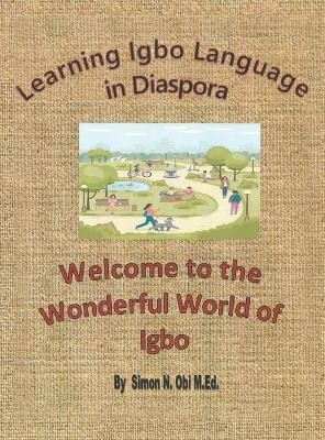 Learning Igbo Language in Diaspora(English, Hardcover, Obi M Ed Simon N)