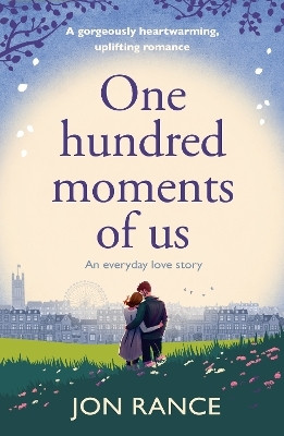 One Hundred Moments of Us(English, Paperback, Rance Jon)