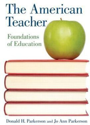 The American Teacher(English, Paperback, Parkerson Donald H.)