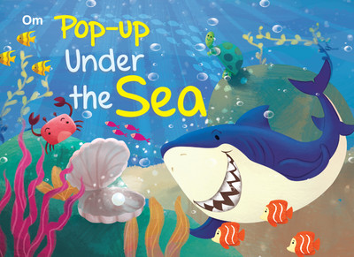 Pop-up Under the Sea(English, Padded pop-up Books, Kirti Pathak)