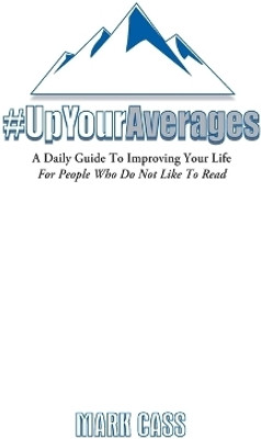 A Daily Guide To Improving Your Life(English, Hardcover, Cass Mark)