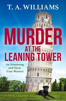 Murder at the Leaning Tower(English, Paperback, Williams T A)