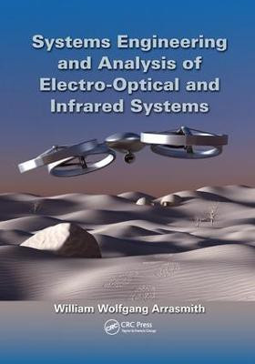 Systems Engineering and Analysis of Electro-Optical and Infrared Systems(English, Paperback, Arrasmith William Wolfgang)