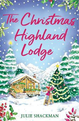 The Highland Lodge Getaway(English, Paperback, Shackman Julie)