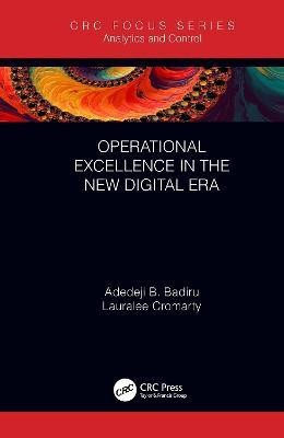 Operational Excellence in the New Digital Era(English, Hardcover, Badiru Adedeji B.)